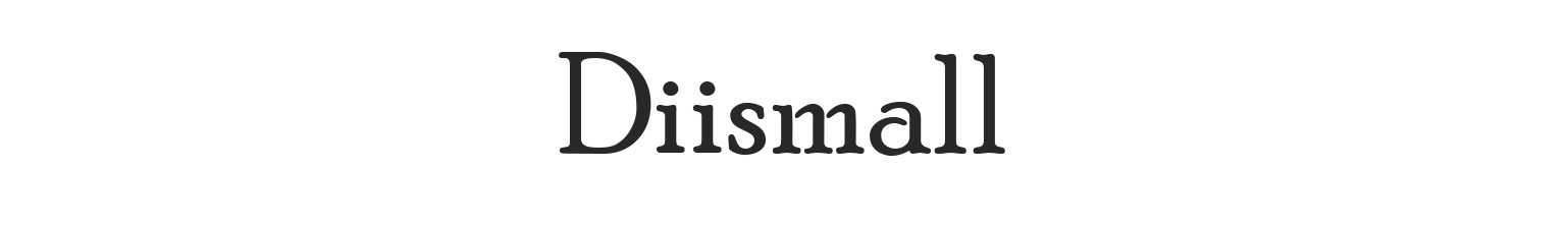 Diismall